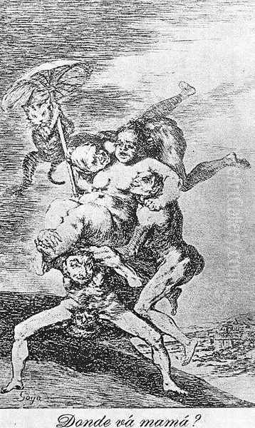 Caprichos - Plate 65: Where is Mama Going? Oil Painting by Francisco Goya Fuendetodos