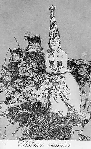 Caprichos - Plate 24: Nothing Could be Done About it Oil Painting by Francisco Goya Fuendetodos