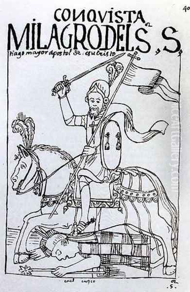 The Miraculous Intervention of St. James the Apostle in the Conquest of America Oil Painting by Felipe Huaman Poma de Ayala