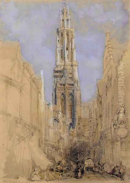 The south front of the tower of Antwerp Cathedral Oil Painting by David Roberts