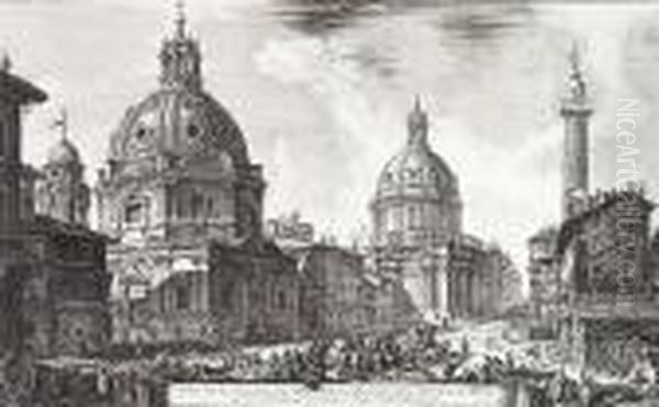 Veduta Delle Due Chiese, L'una 
Detta Della Madonna Di Loreto L'altra Del Nome Di Maria..., From Vedute 
Di Roma Oil Painting by Giovanni Battista Piranesi
