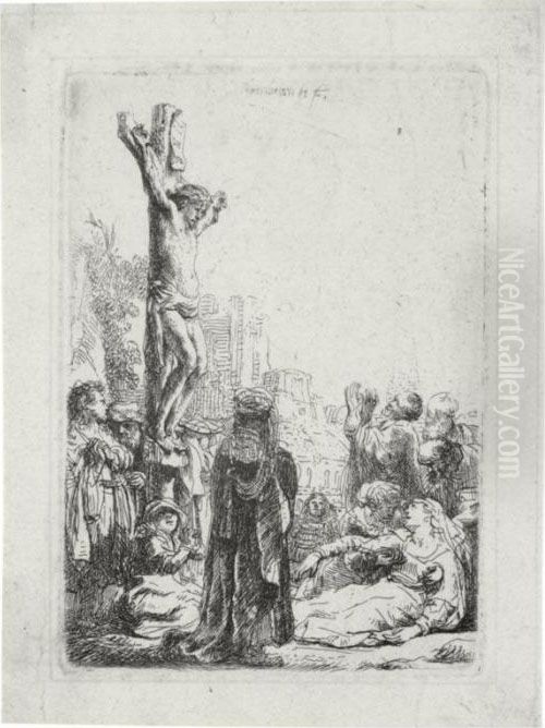 The Crucifixion: Small Plate (b., Holl. 80; H. 123; Bb. 35-1) Oil Painting by Harmenszoon van Rijn Rembrandt