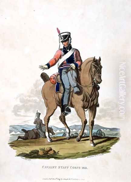 Cavalry Staff Corps 1813, from Costumes of the Army of the British Empire, according to the last regulations 1812, engraved by J.C. Stadler, published by Colnaghi and Co. 1812-15 Oil Painting by Charles Hamilton Smith