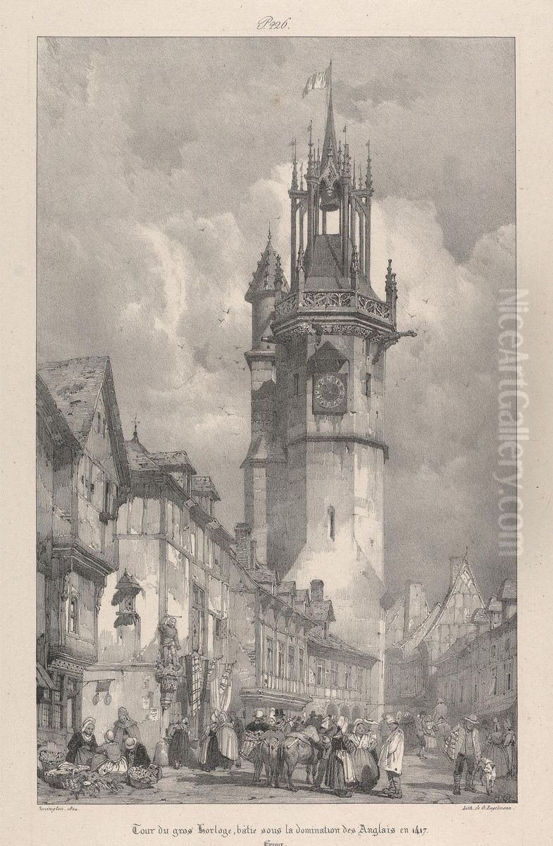 Tour du Gros Horloge, Batie Souis la Domination des Anglais en 1417 Oil Painting by Richard Parkes Bonington