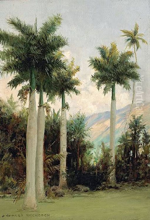Royal Palms at Moanalua, near Honolulu Oil Painting by D. Howard Hitchcock